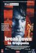 Breakdown - La Trappola