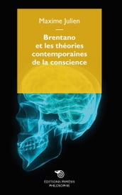 Brentano et les théories contemporaines de la conscience