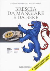 Brescia da mangiare e da bere