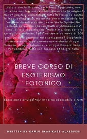 Breve Corso di Esoterismo Fotonico