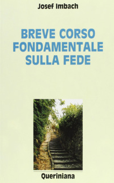 Breve corso fondamentale sulla fede - Josef Imbach