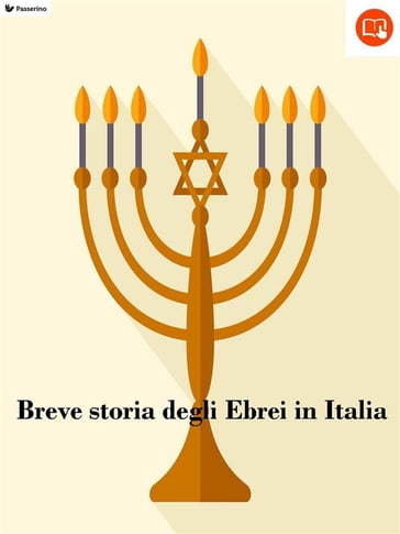 Breve storia degli Ebrei in Italia - Passerino Editore