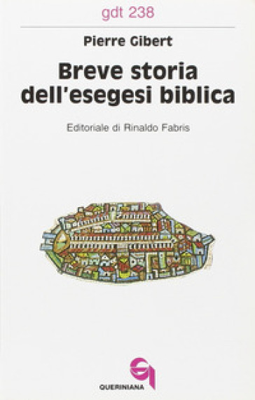 Breve storia dell'esegesi biblica - Pierre Gibert