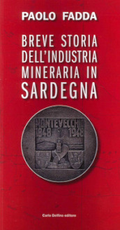 Breve storia dell industria mineraria