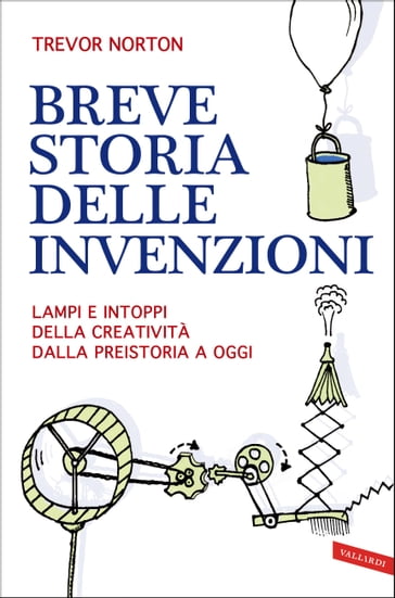 Breve storia delle invenzioni - Trevor Norton