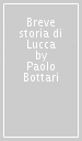 Breve storia di Lucca