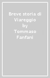 Breve storia di Viareggio
