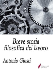 Breve storia filosofica del lavoro