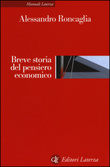 Breve storia del pensiero economico - Alessandro Roncaglia