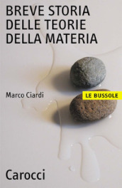 Breve storia delle teorie della materia