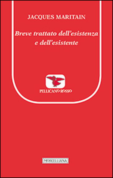 Breve trattato dell'esistenza e dell'esistente - Jacques Maritain