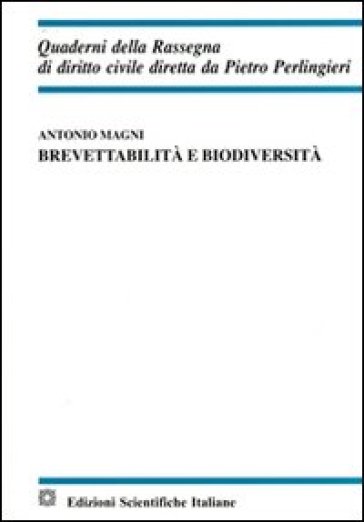 Brevettabilità e biodiversità - Antonio Magni