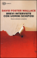 Brevi interviste con uomini schifosi