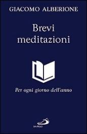 Brevi meditazioni. Per ogni giorno dell