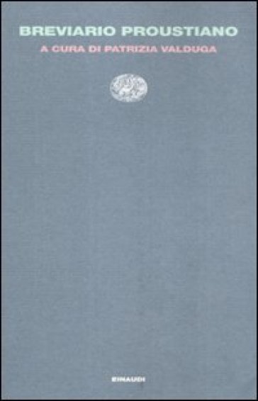 Breviario proustiano. Massime e sentenze della 'Recherche' - Marcel Proust