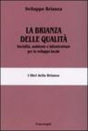 La Brianza delle qualità. Socialità, ambiente e infrastrutture per lo sviluppo locale