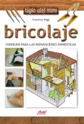 Bricolaje - Consejos para las reparaciones domésticas