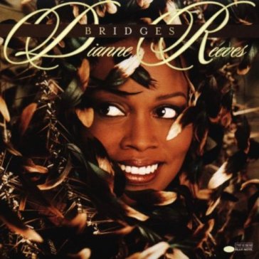 Bridges - Dianne Reeves