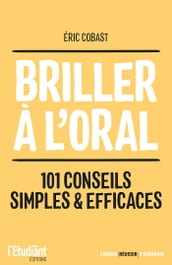 Briller à l oral : 101 conseils simples et efficaces