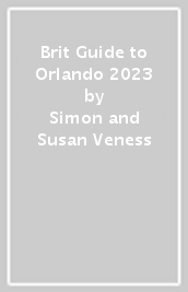 Brit Guide to Orlando 2023