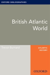 British Atlantic World: Oxford Bibliographies Online Research Guide