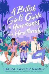 A British Girl s Guide to Hurricanes and Heartbreak