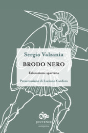 Brodo nero. Educazione spartana