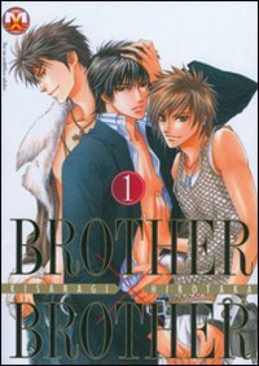 Brother X brother. 1. - Hirotaka Kisaragi