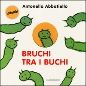 Bruchi tra i buchi. Ediz. illustrata - Antonella Abbatiello