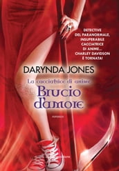 Brucio d amore