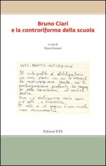 Bruno Ciari e la controriforma della scuola