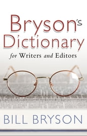 Bryson s Dictionary: for Writers and Editors