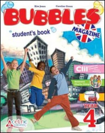 Bubbles magazine. Per la 4ª classe elementare. Con CD Audio. Con CD-ROM. Con espansione online - Kim Jones - Caroline Green