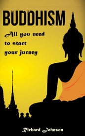 Buddhism for Beginners: All you need to start your journey