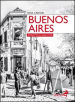 Buenos Aires. Ritratto di una città