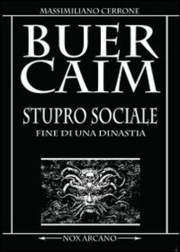 BuerCaim. Stupro sociale - Massimiliano Cerrone