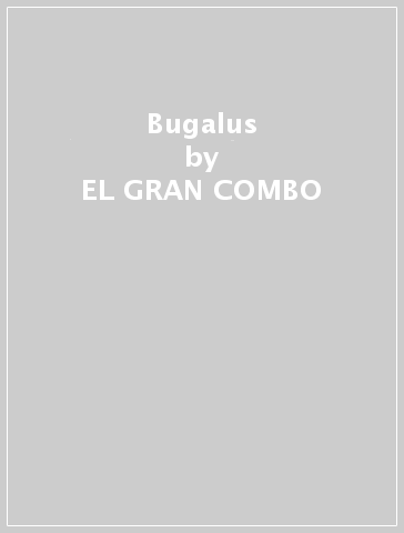 Bugalus - EL GRAN COMBO