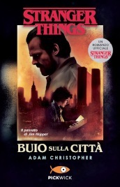 Buio sulla città. Un romanzo ufficiale di Stranger Things