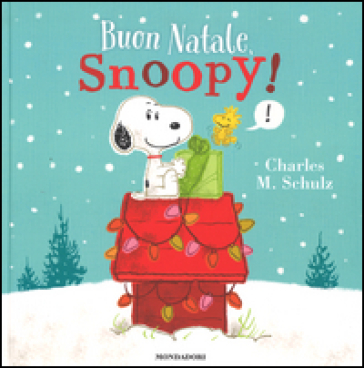 Buon Natale, Snoopy! - Charles Monroe Schulz