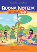 Buona notizia. Today. Guida ai sussidi. Vol. 2-3: La via. Verso la comunione-La tavola. Vivere la comunione