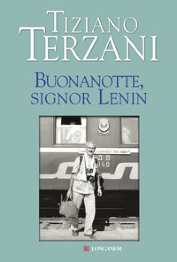 Buonanotte, signor Lenin - Tiziano Terzani