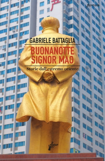 Buonanotte signor Mao - Gabriele Battaglia