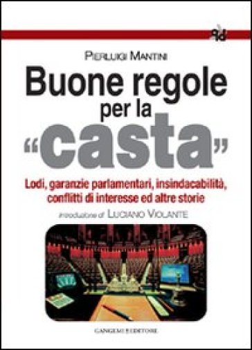 Buone regole per la casta - Pierluigi Mantini