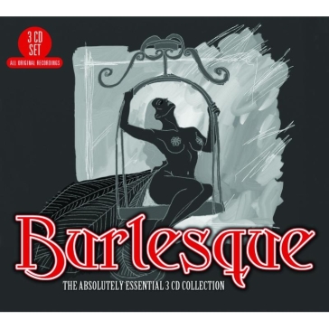 Burlesque-the absolutely essential colle