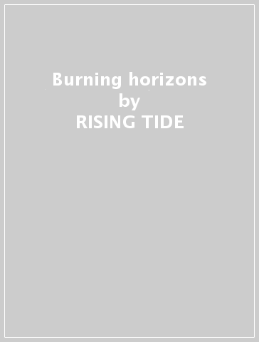 Burning horizons - RISING TIDE