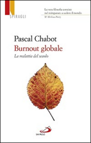 Burnout globale. La malattia del secolo - Pascal Chabot