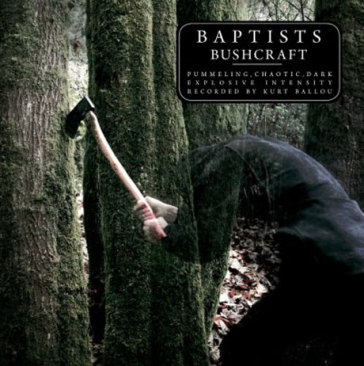 Bushcraft - BAPTISTS