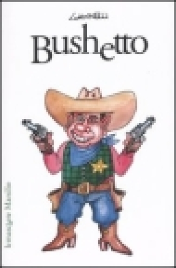Bushetto - Emilio Giannelli