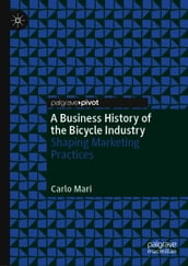 A Business History of the Bicycle Industry