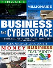 Business and CyberSpace: 4 Book Complete Collection Boxed Set for Beginners